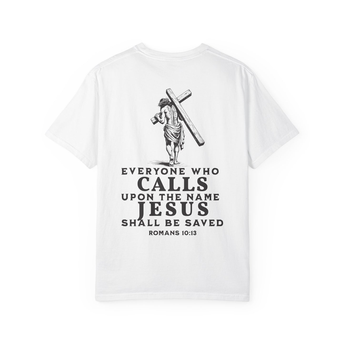 Romans 10:13 T-Shirt