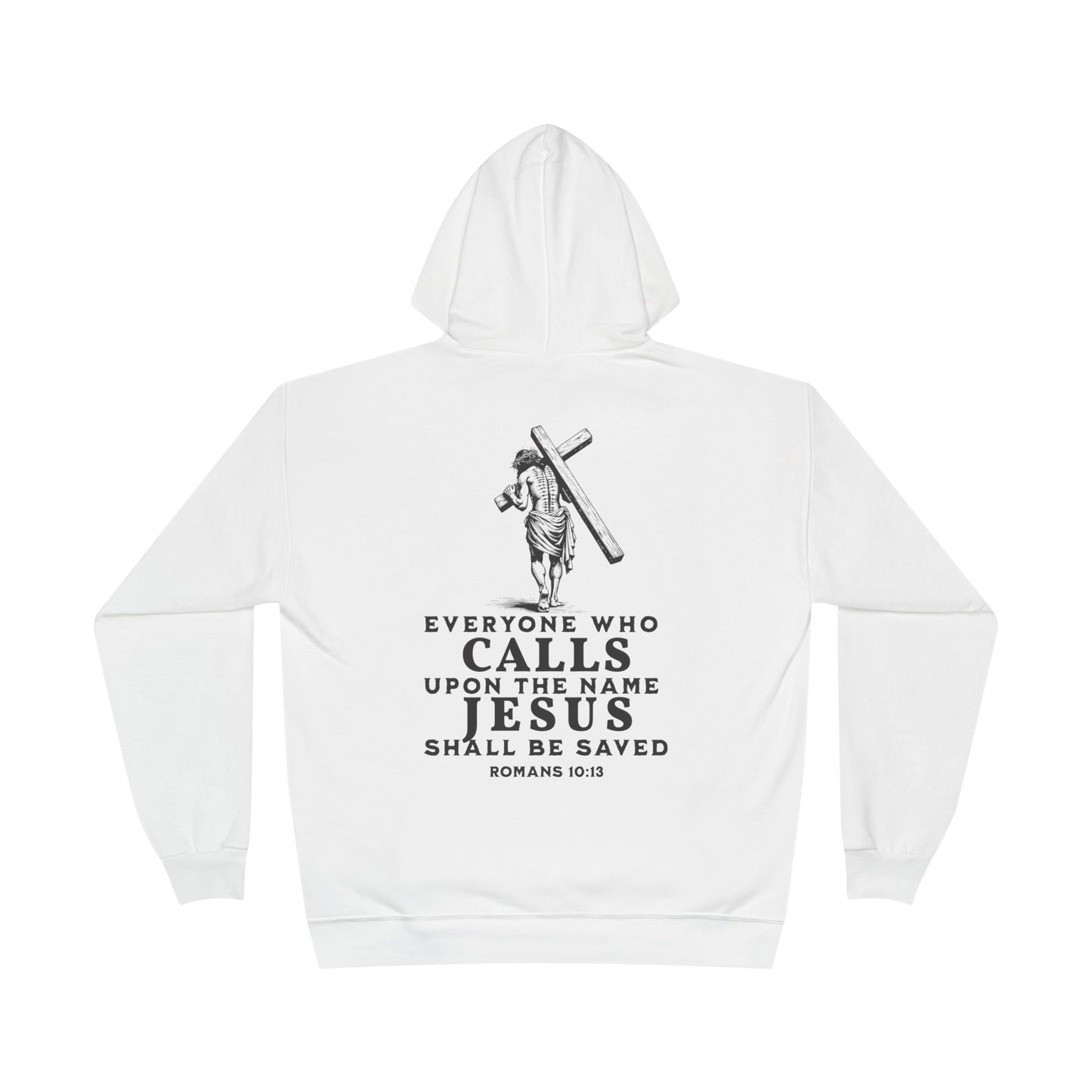 Romans 10:13 Hoodie