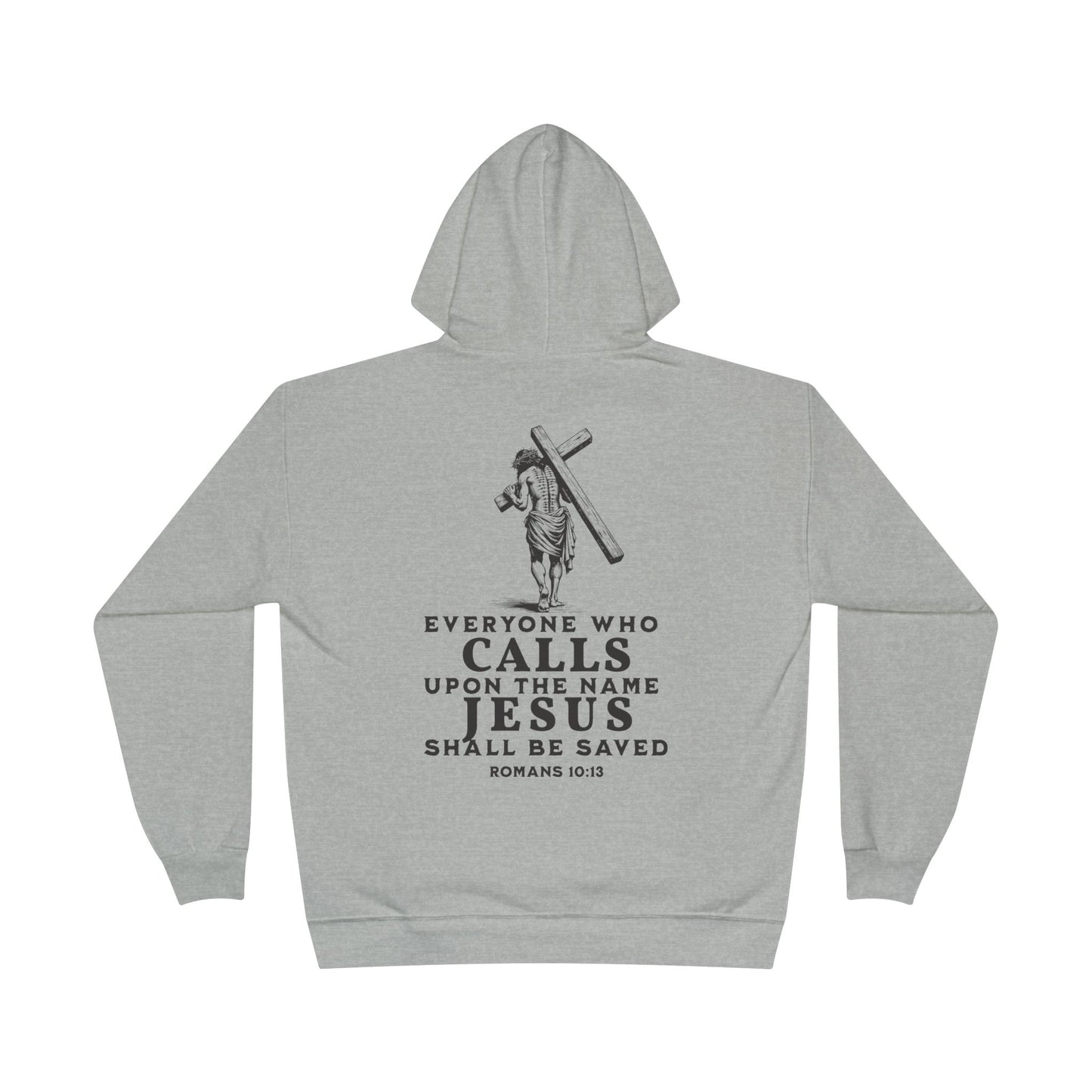 Romans 10:13 Hoodie