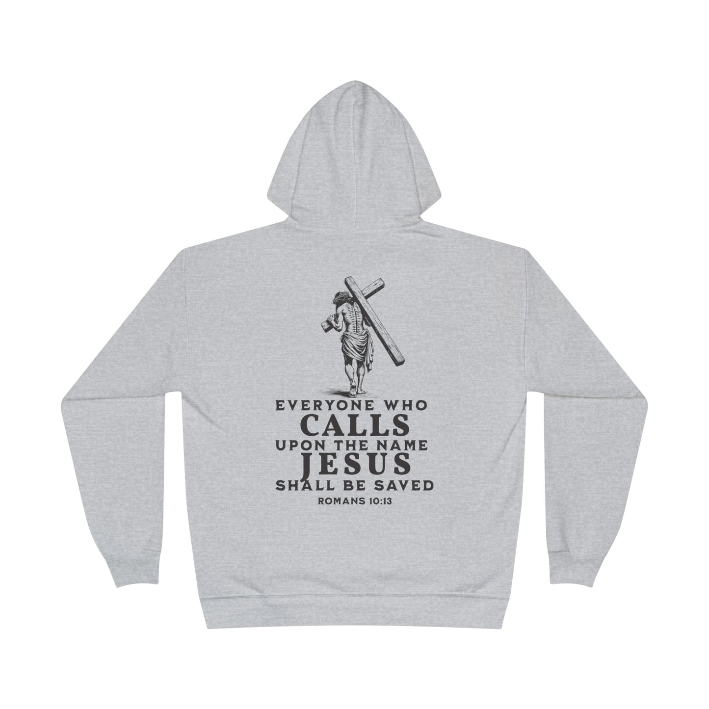 Romans 10:13 Hoodie