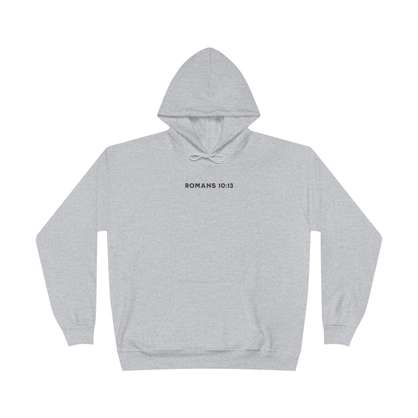 Romans 10:13 Hoodie
